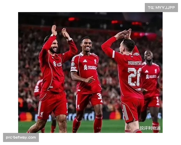 利物浦攻防转换节奏加快 纵向穿透力显著提升